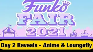 Funko Fair 2021 - Day 2 Reveals