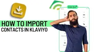 How To Import CSV File in Klaviyo | How to make CSV File | Shopify Email Marketing Tutorials 2024