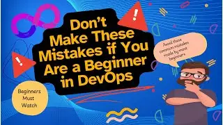 Mistakes to avoid as Beginner in DevOps | DevOps Trail | Manohar Shetty | devopwithmanohar