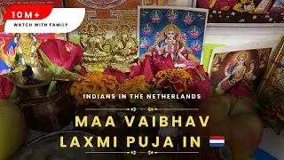 Maa vaibhav Laxmi Udyapan Puja in 🇳🇱| Following our tradition #hindivlog #expatlife #netherlands