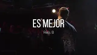 Rels B  - Es mejor (Letra)