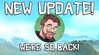 NEW UPDATE! WE'RE SO BACK!