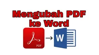 Cara Mudah Mengubah File PDF ke Word