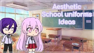 Aesthetic school uniform ideas in Gacha Life