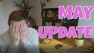 MAY UPDATE!!