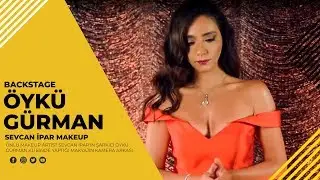 Sevcan İpar - Öykü Gürman Makyajı