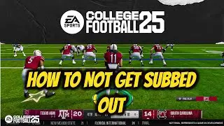 HOW TO NOT GET SUBBED OUT IN ROAD TO GLORY ON NCAA COLLEGE FOOTBALL 25