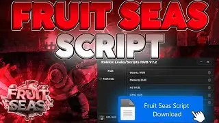 [🕸️UPDATE 1] FRUIT SEAS SCRIPT [ AUTO BOSS - LEVEL 600+ FARM - AUTO KUMA - AUTO FRUIT ]