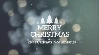 Idées Cadeaux Noel 2023 !
