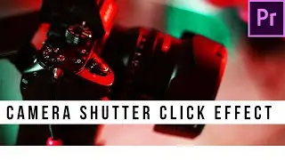CAMERA SHUTTER CLICK EFFECT | Adobe Premiere Pro 2020