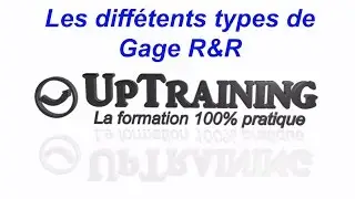 Les différents types de gage r&r : continue, attribut, crossed, nested