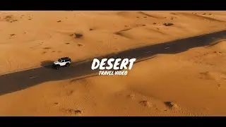 Desert ｜Cinematic Travel Video Using Stock Footage