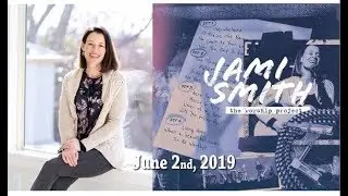 Jami Smith : The Worship Project