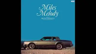 Mono:Massive - Miles Melody