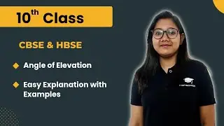 Angle of Elevation with examples | Easy Explanation | Class 10th | CBSE & HBSE #angleofelevation