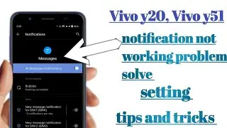 Vivo y20, vivo y51 notification not working problem solve setting tips and tricks