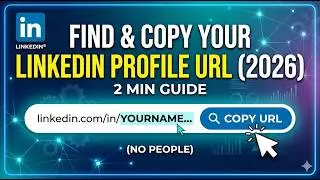 Find and Copy Your LinkedIn Profile URL 2026   2 Min Guide