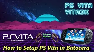 How to Setup PS Vita in Batocera