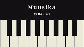 Muusika: Kes on helilooja? 12.04.2021