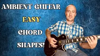 Unlocking The Secrets of Ambient Guitar