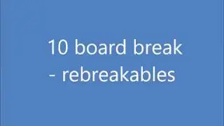 10 board break - rebreakable