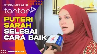 [CLIP] Mbuzz (2024) | Fri, Aug 30 - Puteri Sarah Selesai Cara Baik | Tonton