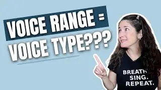 DOES YOUR VOCAL RANGE DETERMINE YOUR VOICE TYPE?