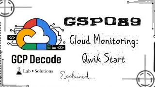 Cloud Monitoring Qwik Start | GSP089 (Step-by-Step Guide) | 