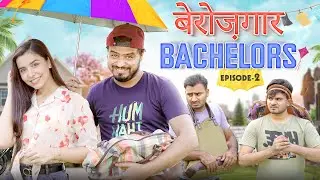 Planning Plotting (Berozgaar Bachelors) - EP 02 - Amit Bhadana