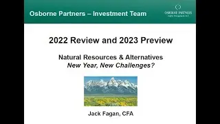 Natural Resources and Alternatives 2022 Review, 2023 Preview