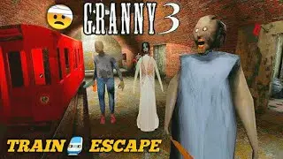 Granny 3 Train Escape Full Gameplay