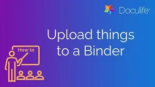 Uploading things to a Binder - Easily add things to a binder from our mobile app