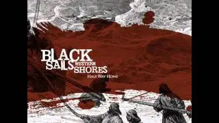 Black Sails, Western Shores - Hangover Radio