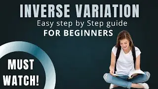 How to Solve Inverse Variation | Easy Step-by-Step Guide for Beginners