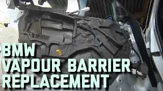BMW E46 Vapour Barrier Replacement & Repair