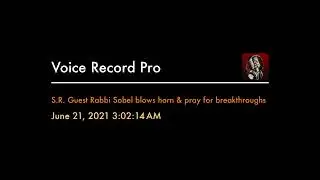 Rabbi Sobel blows horn & pray for breakthroughs