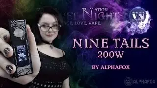 AlphaFox Nine Tails.  Большой обзор.  Девятихвостый пачан.