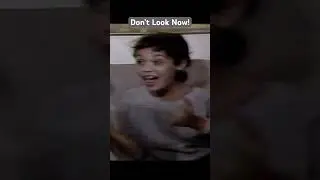 Don’t Look Now! 