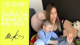 Çocuklarla Evde Yapılabilecek 60'a Aşkın Uygulamalı Etkinlik Tavsiyesi