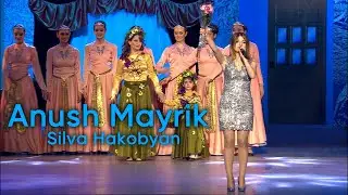 Silva Hakobyan - Anush Mayrik