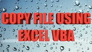 Copy File using Excel VBA