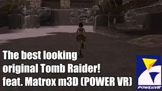 Tomb Raider (1996) Original Power VR (PCX2) Caves Gameplay (1024x768)