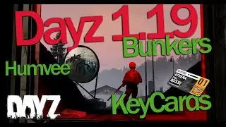 1.19 Dayz -NEW VEHICLES- -Humvee- -Bunkers- New Content, Release Date And More
