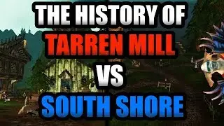 The History of Tarren Mill Vs. South Shore!! Classic WoW!