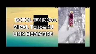 Botol teh pucuk viral di tiktok 2025 || link download medifire 