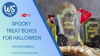 Whimsy Stamps: A Spooky Treat Box for Halloween