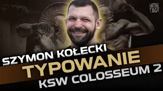 Szymon KOŁECKI - Typowanie KSW Colosseum 2 | Błachowicz vs Pereira | Kiedy powrót na matę?