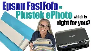 Epson FastFoto OR Plustek ePhoto Scanner - Which is Right For You?