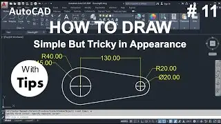 How to draw in AutoCAD #11 ,  3d, cad, autocad, annex it ,design, ideas, creativity
