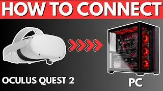 How To Connect Oculus Quest 2 To PC (2026)